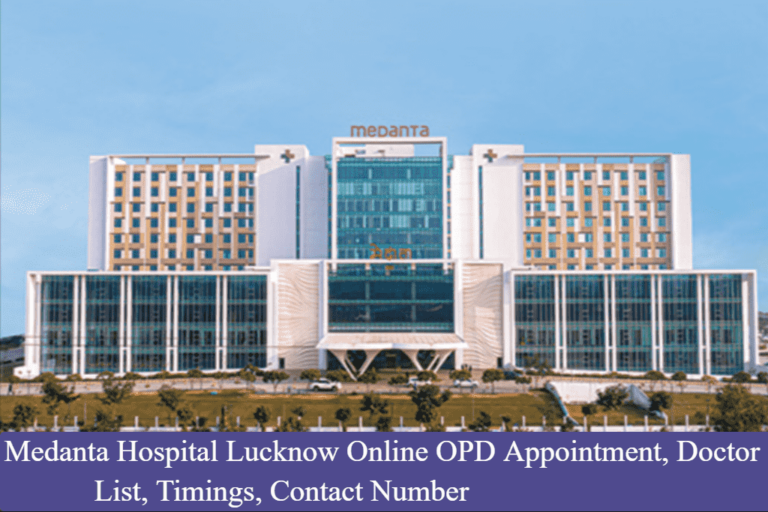 Medanta Hospital Appointment Number Medanta Hospital Lucknow Online OPD Appointment, Doctor List, Timings